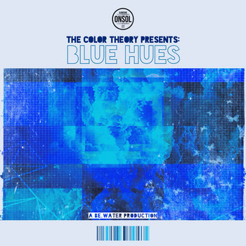The Color Theory Presents: Blue Hues