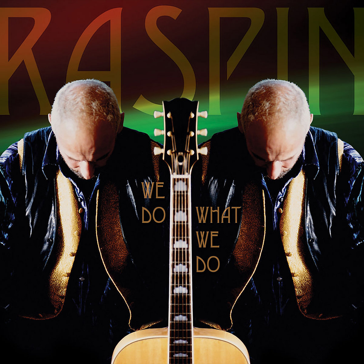 Anthony Raspin We Do What We Do | RASPIN | Raspin