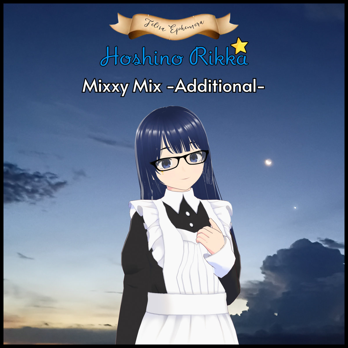 Mixxy Mixxy Mix -Additional- | Hoshino Rikka | Felisa Ephemera