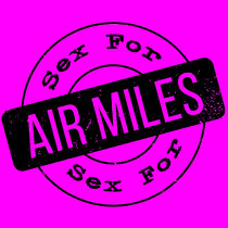 I Want Air Miles cover art