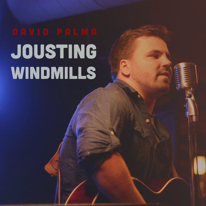 Jousting Windmills Dave Palma
