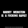 HARVEY WEINSTEIN IS A FUCKING RAPIST Cover Art