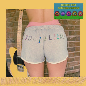 Nihilist Cheerleader — AIEOU