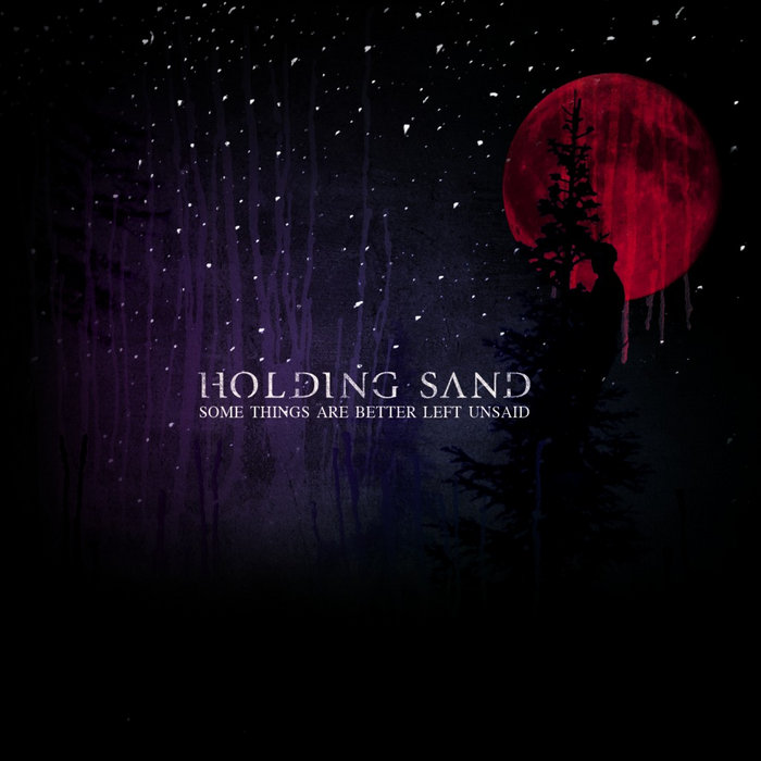 Some Things Are Better Left Unsaid Holding Sand Some things are better left unsaid holding sand