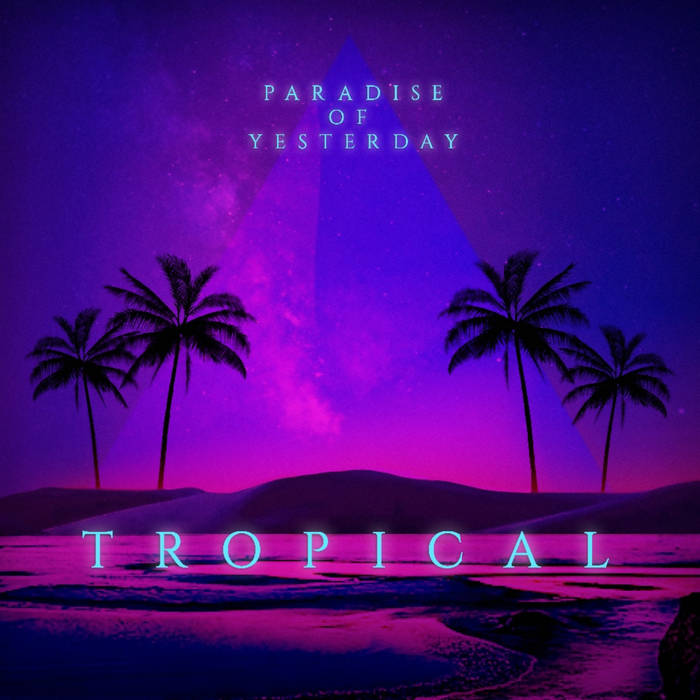 Tropical | Paradise Of Yesterday