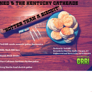 Hotter Than A BiscuitNed and the Kentucky Catheads cover