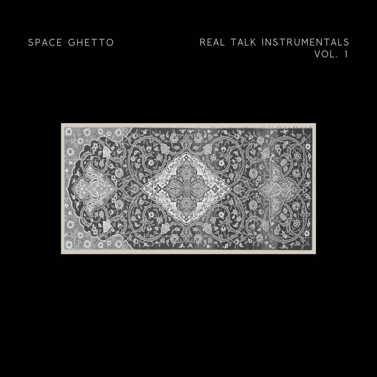 Real Talk Instrumentals Vol.1 | Space Ghetto