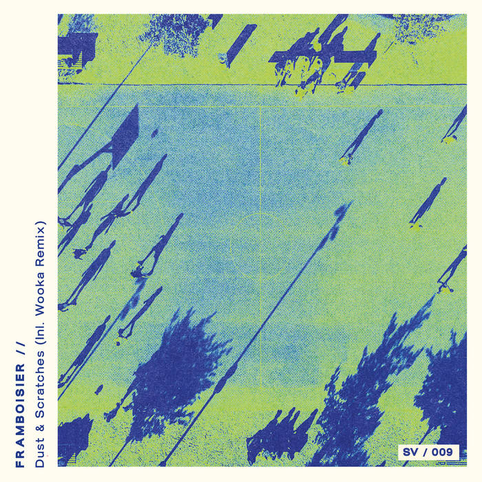 Dust and Scratches (SV009) | Framboisier | Shuffle Valley