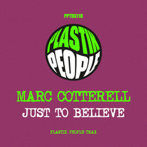Marc Cotterell - Just To Believe - PPTRX118 cover art