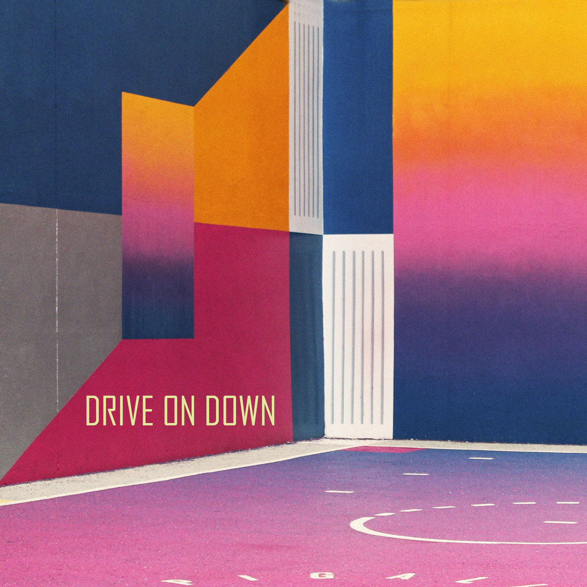 DRIVE ON DOWN