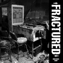 •Fractured• — More Noise Comps