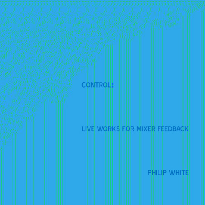 Control Live Works for Mixer Feedback Philip White