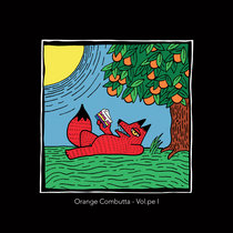 Orange Combutta — Vol. pe. I