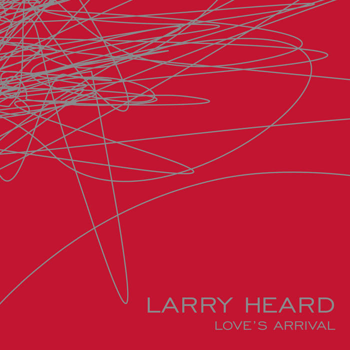 Larry Heard Love's Arrival３枚組 Love's Arrival | Larry Heard | Alleviated Records