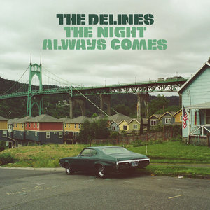 The Delines — The Night Always Comes