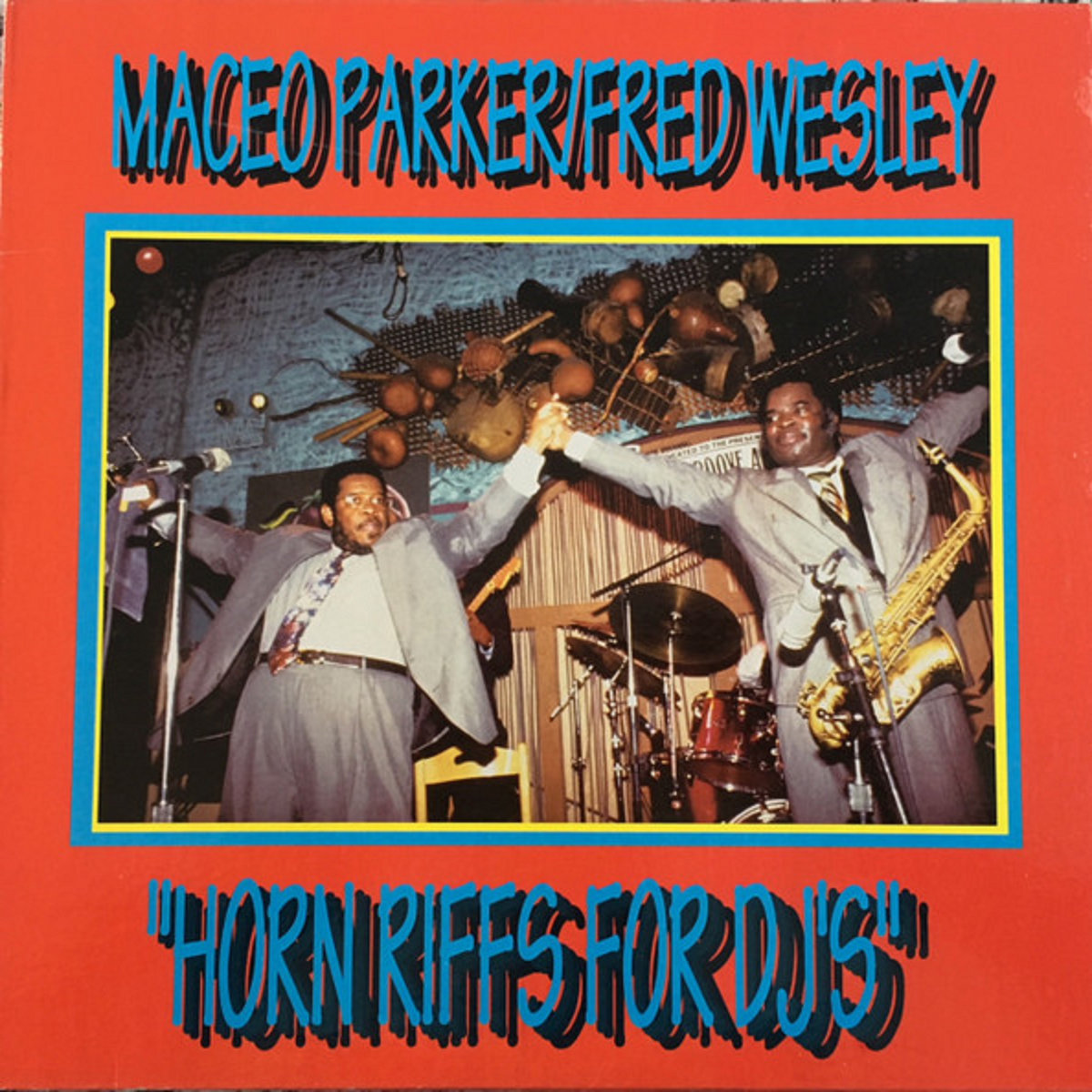 Horn Riffs For DJ's | Maceo Parker/Fred Wesley | Tuff City Records