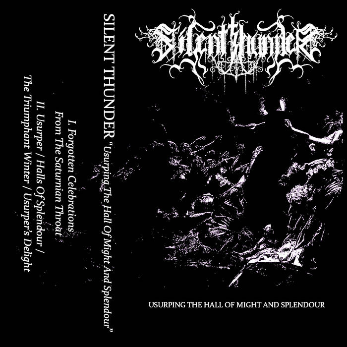 Usurping The Hall Of Might And Splendour (Demo) | Silent