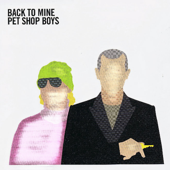 Back to Mine∶ Pet Shop Boys | Pet Shop Boys | Back To Mine
