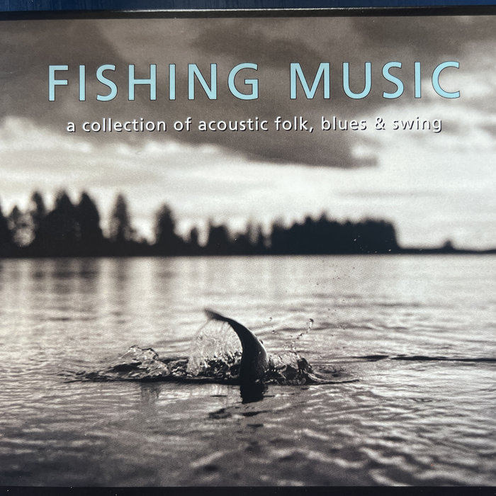Fishing Music Ben Winship & David Thompson Ben Winship