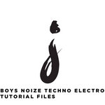 Boys Noize Techno Electro Tutorial Files