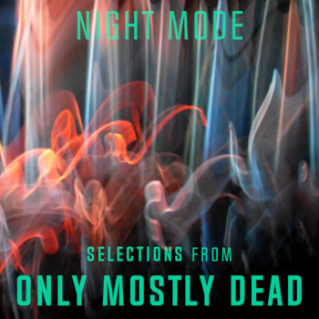 Selections from Only Mostly Dead