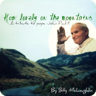 How Lovely on the mountains - A tribute to Pope John Paul II cover
