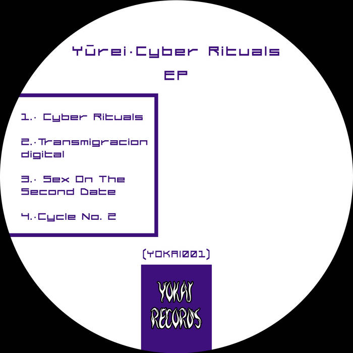 cyber-rituals-ep-yokai001-y-rei-y-kai-records