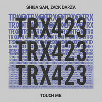 Shiba San, Zack Darza — Touch Me