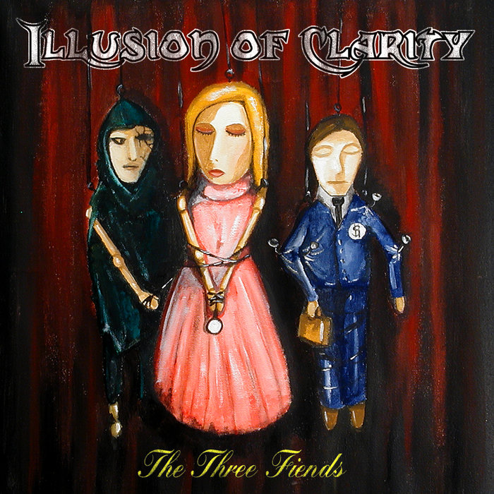 The Three Fiends | Illusion of Clarity
