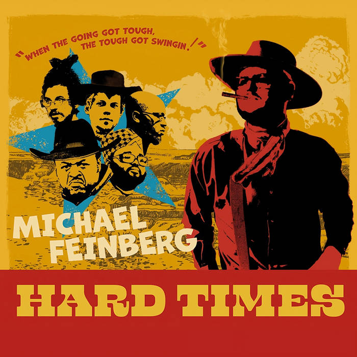 Hard Times
by Michael Feinberg