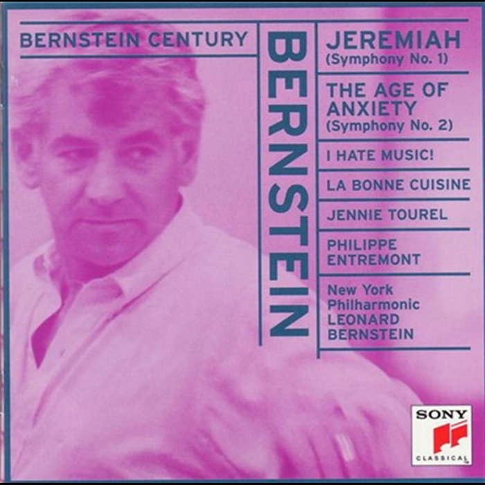 Jeremiah Symphony The Age Of Anxiety I Hate Music La Bonne Cuisine ...