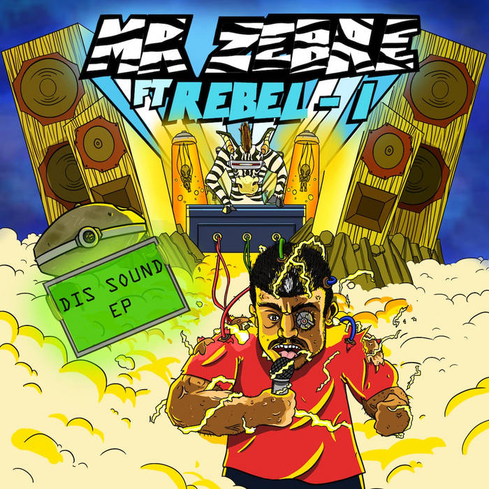 Dis Sound EP feat Rebel I | Mr Zebre