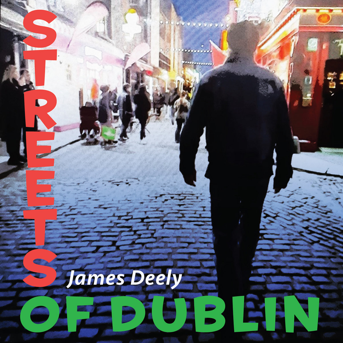 Jim Deely Streets of Dublin | James Deely | James Deely Music