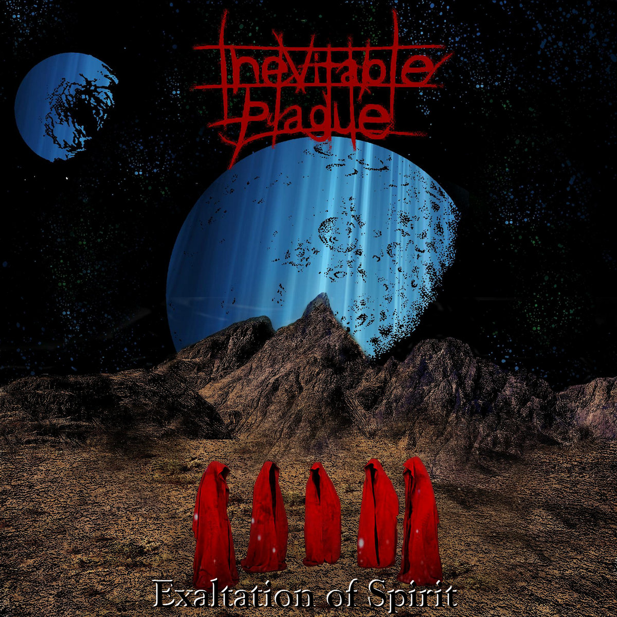 Exaltation of Spirit | Inevitable Plague