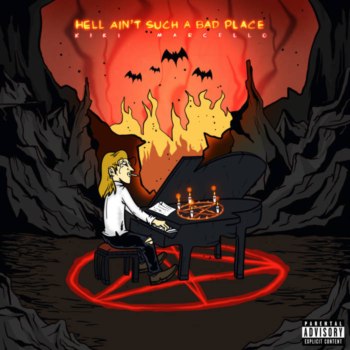 Hell ain't Such a Bad Place | Kiki Marcello