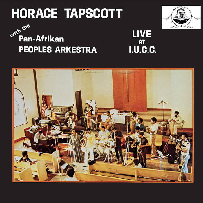 Live At IUCC | Horace Tapscott With The Pan-Afrikan People's