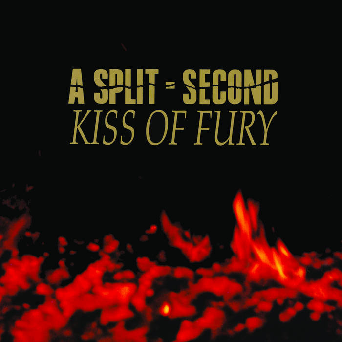 KISS OF FURY (2024 REMASTER) | A Split-Second | Marc Ickx/A Split