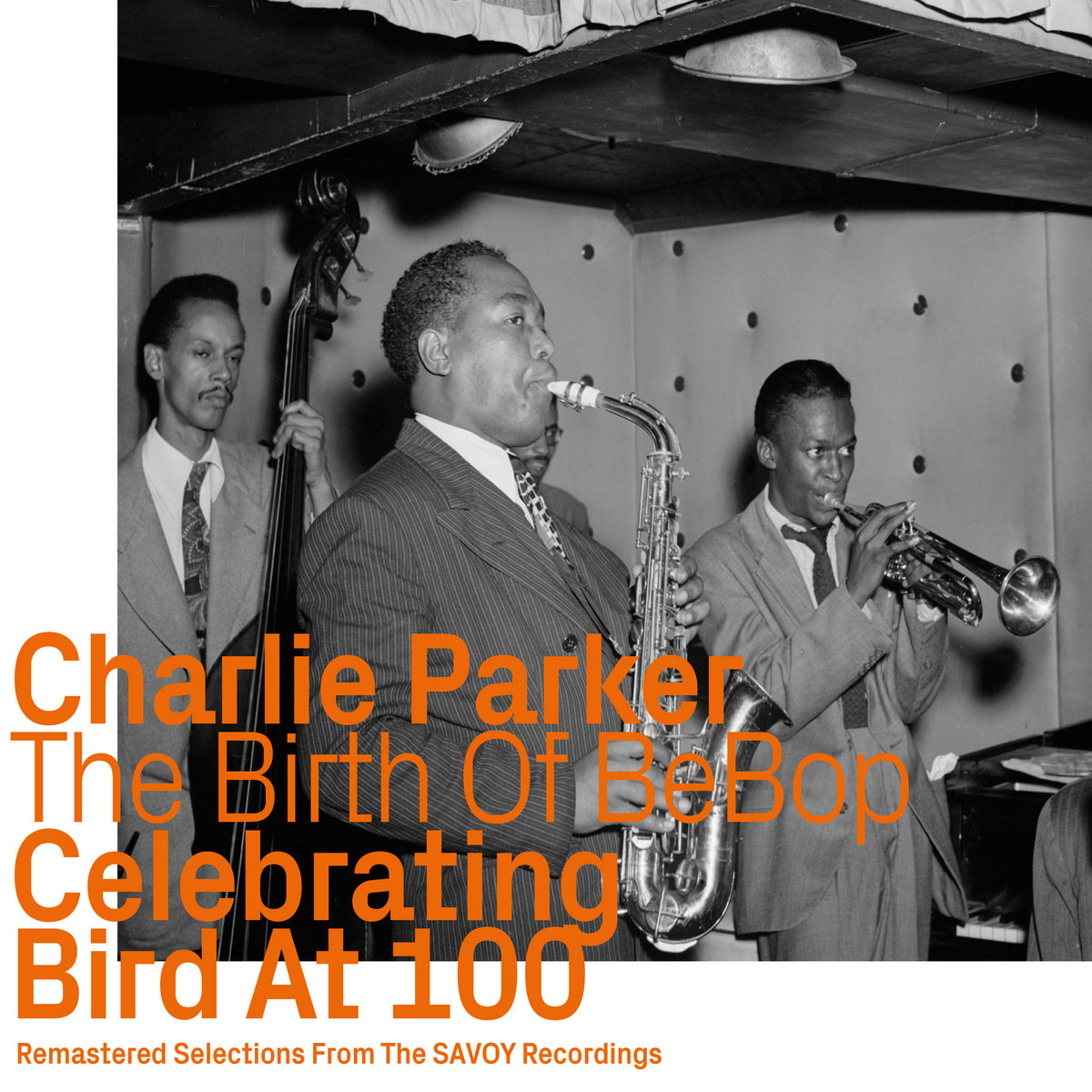 Celebrating Bird at 100 Vol. 2 - The SAVOY Recordings | Charlie