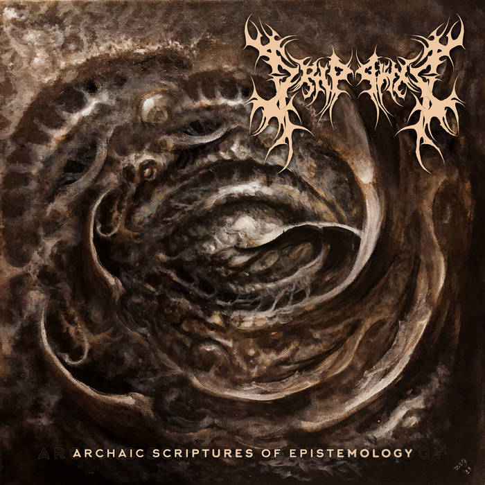 Archaic Scriptures of Epistemology, by DRIPPING