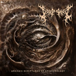 DRIPPING - Archaic Scriptures of Epistemology