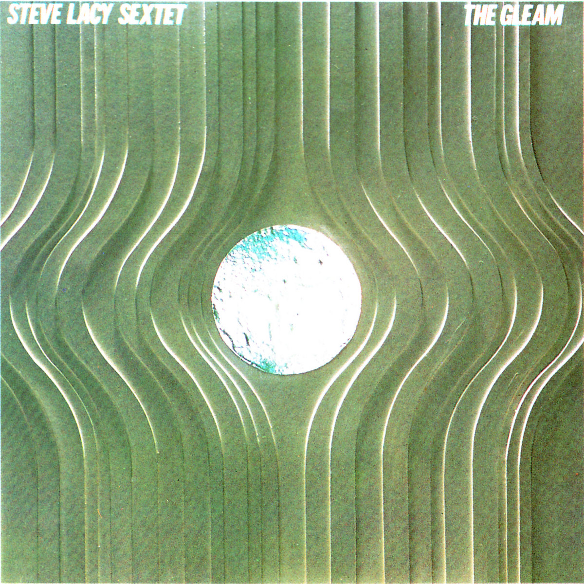 The Gleam | Steve Lacy Sextet | Silkheart Records