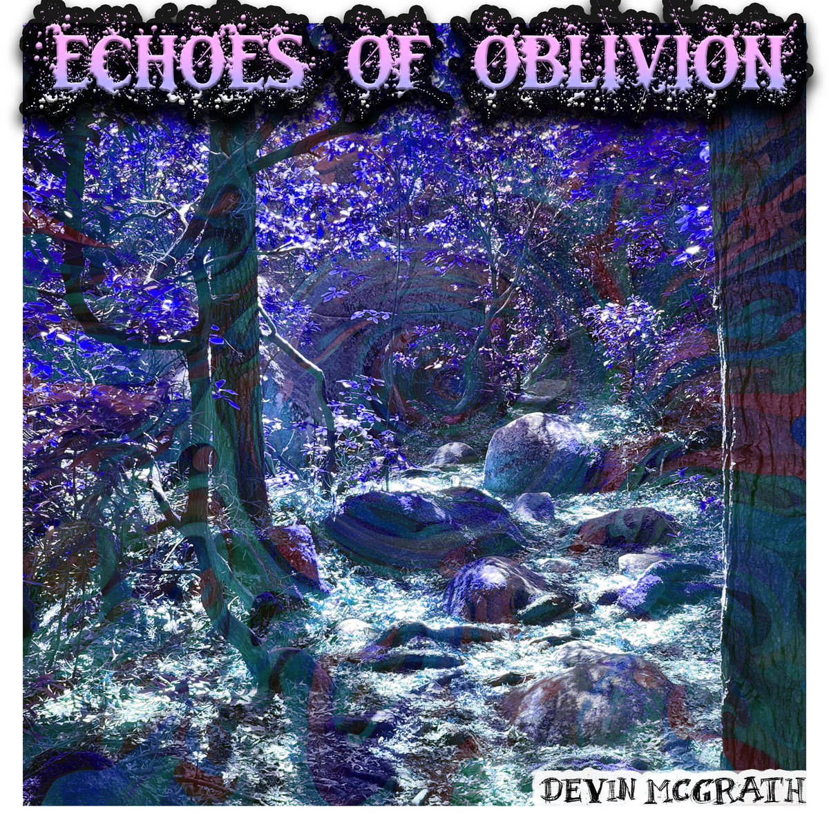 Echoes of Oblivion | Devin McGrath