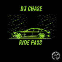 DJ Chase - Ride Pass cover art