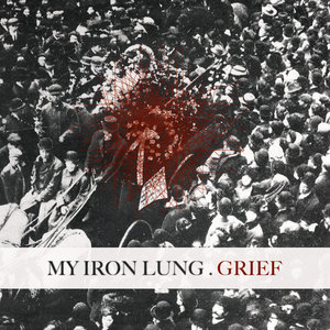 My Iron Lung — Grief