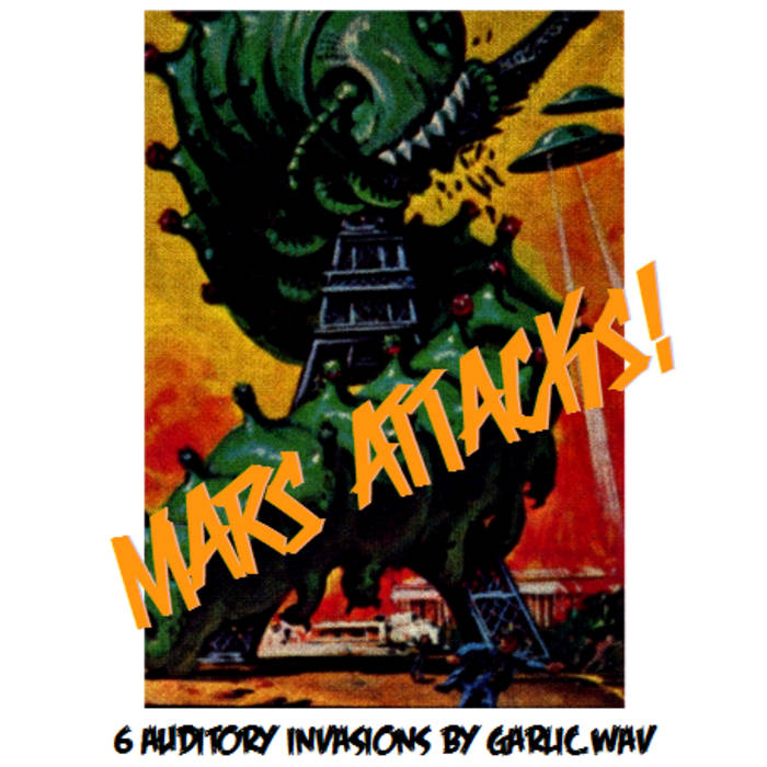Mars Attacks! garlic.wav