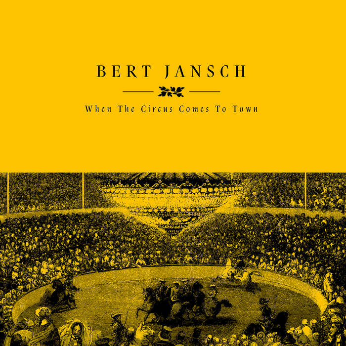 When Circus Comes To Town | Bert Jansch