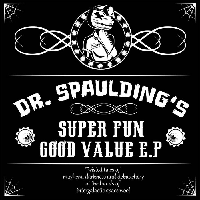 Dr. Spaulding's Super Fun Good Value E.P. Spaulding