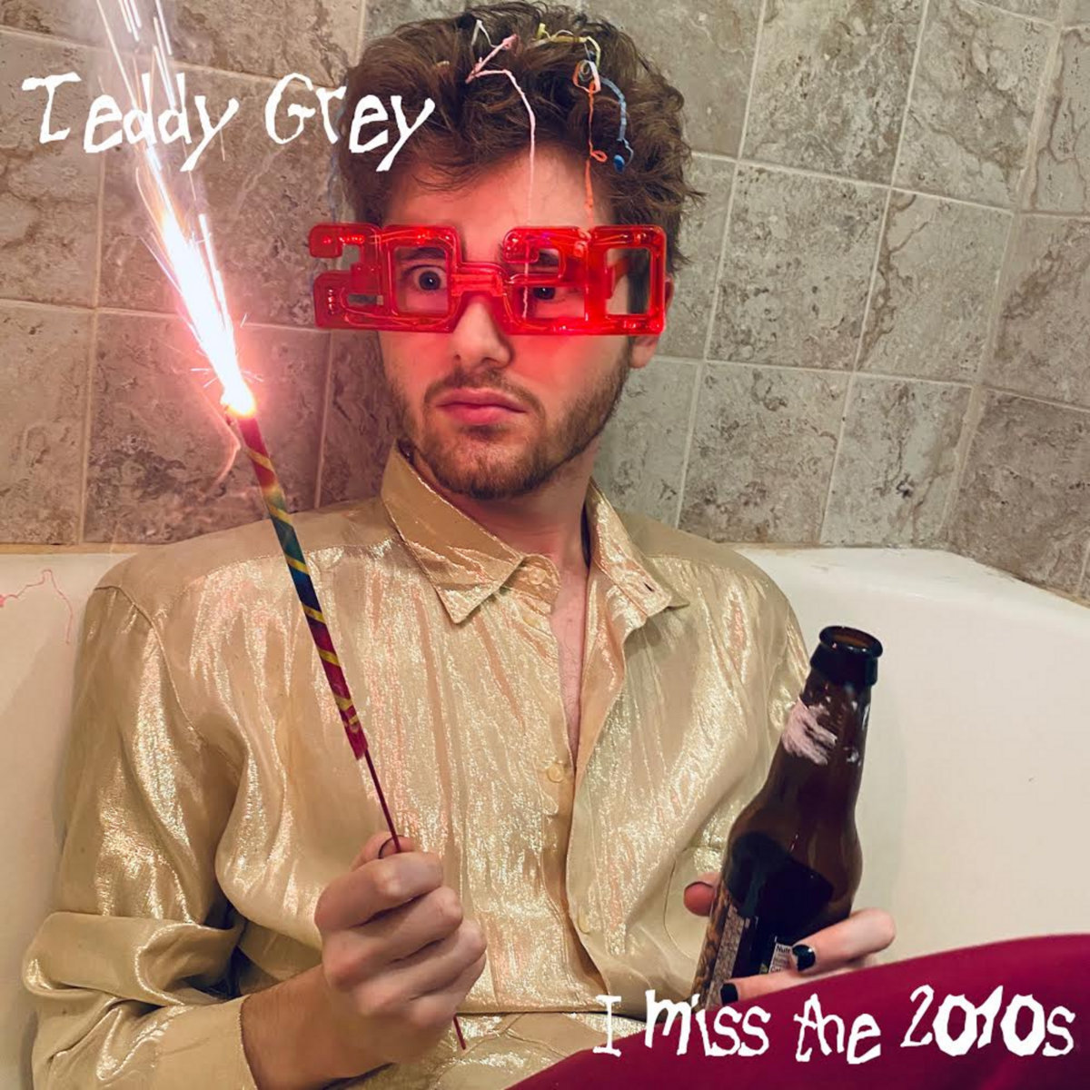 I Miss the 2010s (Single) | Teddy Grey