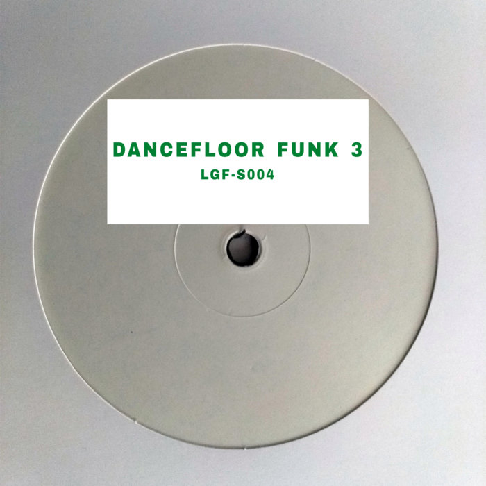 Pochette de LGF Special 004 Dancefloor Funk 3 par Lego Edit