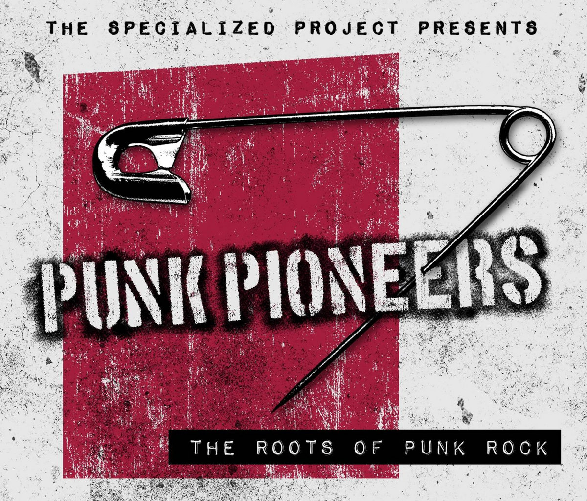 Punk Pioneers - The Roots of Punk Rock | Various | The Specialized Project